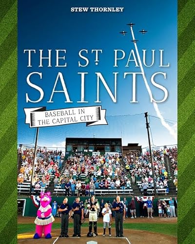 9780873519588: St Paul Saints: Baseball in the Capital City