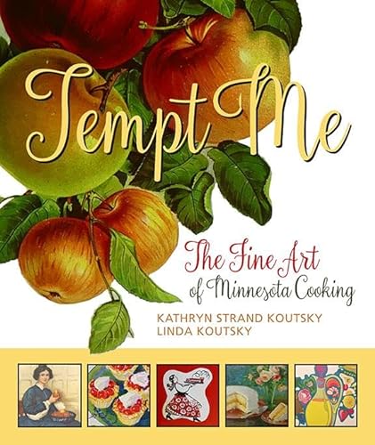 Stock image for Tempt Me: The Fine Art of Minnesota Cooking for sale by ThriftBooks-Atlanta