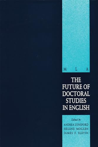 Stock image for Future of Doctoral Studies in English for sale by GreatBookPrices
