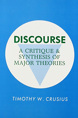 9780873521901: Discourse: A Critique and Synthesis of Major Theories