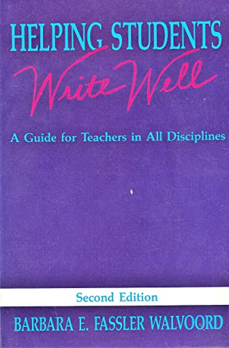 Stock image for Helping Students Write Well: A Guide for Teachers in All Disciplines for sale by Ergodebooks