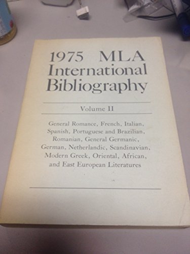 Stock image for 1975 MLA International Bibliography of Books and Articles on the Modern Languages and Literatures Volume II for sale by Yesterday's Books