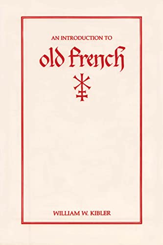 Stock image for An Introduction to Old French (Introductions to Older Languages) for sale by HPB-Red