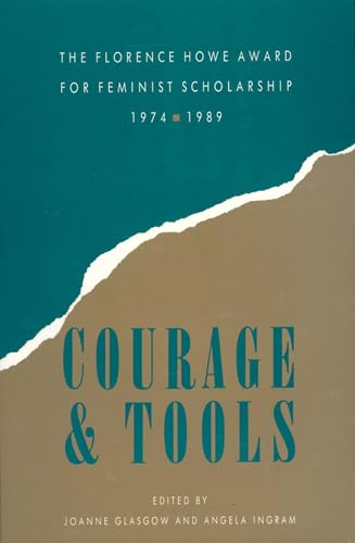 Courage and Tools: The Florence Howe Award for Feminist Scholarships, 1974-1989