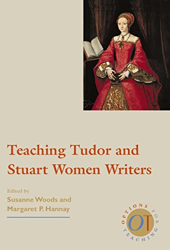 Beispielbild fr Teaching Tudor and Stuart Women Writers (Options for Teaching) zum Verkauf von BooksRun