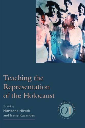 9780873523486: Teaching the Representation of the Holocaust (Options for Teaching)