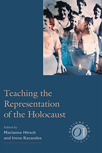 Beispielbild fr Teaching the Representation of the Holocaust zum Verkauf von Better World Books