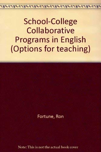Beispielbild fr School-College Collaborative Programs in English (Options for Teaching) zum Verkauf von Bookmonger.Ltd