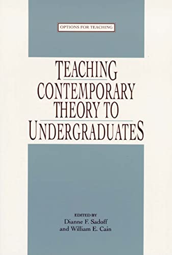 Imagen de archivo de Teaching Contemporary Theory to Undergraduates (Options for Teaching) a la venta por HPB-Red