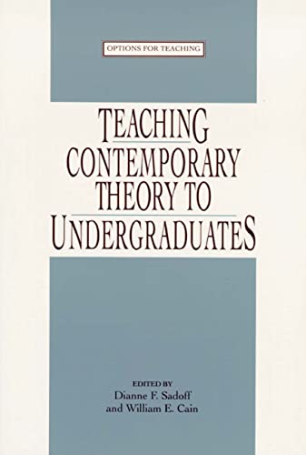 Stock image for Teaching Contemporary Theory to Undgraduates for sale by Better World Books