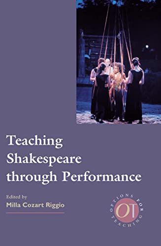 Beispielbild fr Teaching Shakespeare Through Performance (Options for Teaching) zum Verkauf von SecondSale