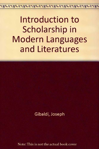 Beispielbild fr Introduction to Scholarship in Modern Languages and Literatures zum Verkauf von Books From California