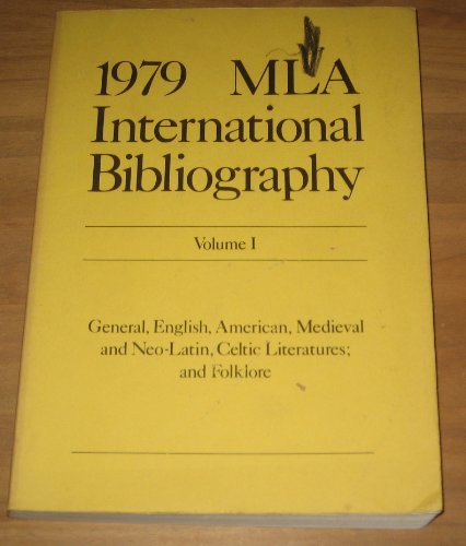 Beispielbild fr 1979 MLA International Bibliography, Volume 1: General, English, American, Medieval and Neo-Latin, Celtic Literatures; and Folklore zum Verkauf von gearbooks