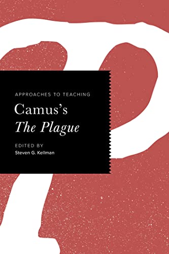 Beispielbild fr Approaches to Teaching Camus's The Plague (Approaches to Teaching World Literature) zum Verkauf von SecondSale