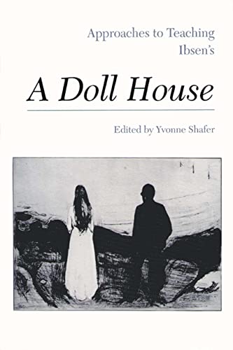 Stock image for Approaches to Teaching Ibsen's A Doll House (Approaches to Teaching World Literature) for sale by Orion Tech