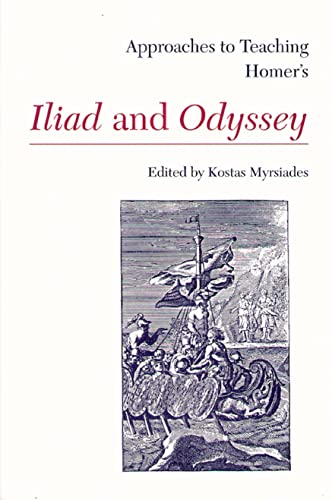 Imagen de archivo de Approaches to Teaching Homer's Iliad and Odyssey a la venta por ThriftBooks-Dallas
