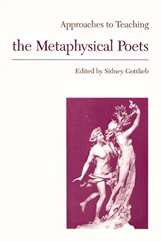 Beispielbild fr Approaches to Teaching the Metaphysical Poets zum Verkauf von Better World Books
