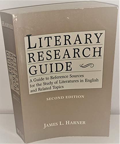 Imagen de archivo de Literary Research Guide : A Guide to Reference Sources for the Study of Literatures in English and Related Topics a la venta por Better World Books