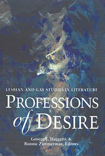 Stock image for Professions of Desire : Lesbian and Gay Studies in Literature for sale by Better World Books