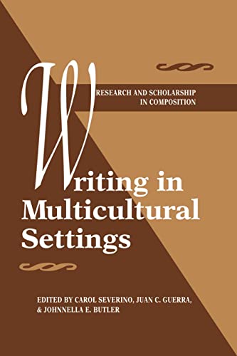 Imagen de archivo de Writing in Multicultural Settings (Research and Scholsarship in Composition) a la venta por Powell's Bookstores Chicago, ABAA