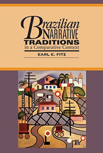 Imagen de archivo de Brazilian Narrative Traditions in a Comparative Text (World Literatures Reimagined) a la venta por Project HOME Books