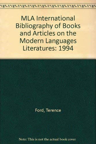 Stock image for 1994 Mla International Bibliography of Books and Articles on the Modern Languages and Literatures: British and Irish, Commonwealth, English Caribbean, and American Literatures for sale by Ergodebooks