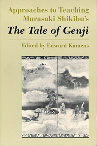 Stock image for Approaches to Teaching Murasaki Shikibu's the Tale of Genji (Approaches to Teaching World Literature for sale by Save With Sam
