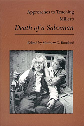 Stock image for Approaches to Teaching Miller's Death of a Salesman for sale by Better World Books