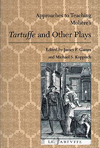 Stock image for Approaches to Teaching Moliere's Tartuffe and Other Plays for sale by Better World Books