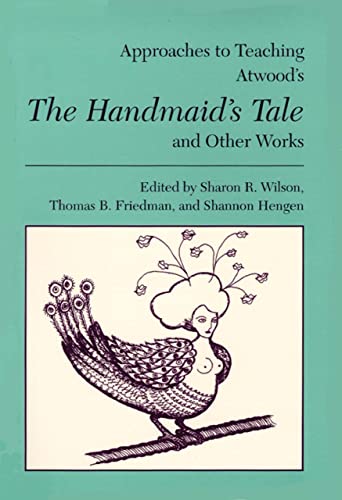 Imagen de archivo de Approaches to Teaching Atwood's The Handmaid's Tale and Other Works: 56 (Approaches to Teaching World Literature S.) a la venta por WorldofBooks