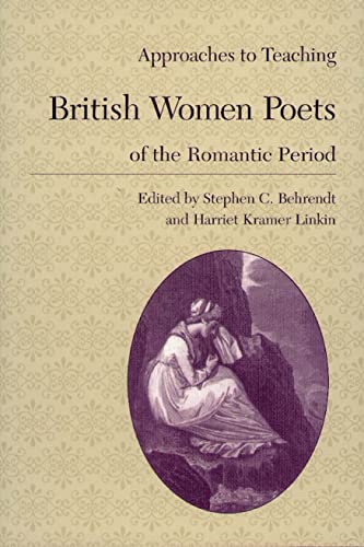 Beispielbild fr Approaches to Teaching British Women Poets of the Romantic Period zum Verkauf von Anybook.com