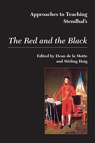 Stock image for Approaches to Teaching Stendhal's the Red and the Black (Approaches to Teaching World Literature) for sale by Books From California