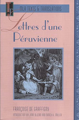 9780873527774: Lettres D'une Peruvienne (MLA Texts & Translations) (French Edition)