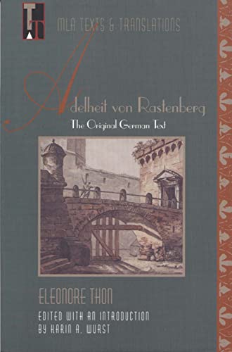 

Adelheit von Rastenberg: The Original German Text (MLA Texts and Translations) (German Edition) [first edition]