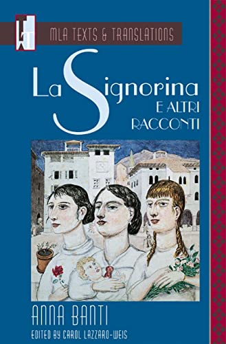 Imagen de archivo de "La signorina" e altri racconti: An MLA Text Edition (MLA Texts and Translations) a la venta por St Vincent de Paul of Lane County