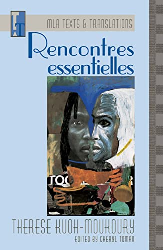 Imagen de archivo de Rencontres essentielles (Mla Texts and Translations) a la venta por SecondSale