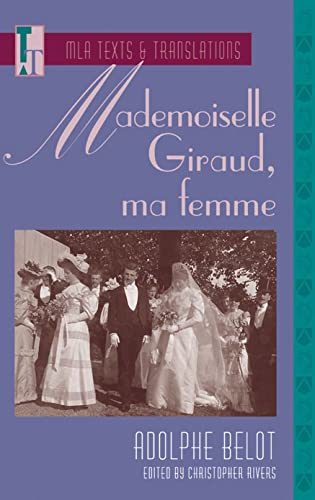 Beispielbild fr Mademoiselle Giraud, ma femme (Mla Texts and Translations) zum Verkauf von SecondSale