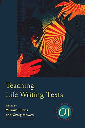 9780873528191: Teaching Life Writing Texts: 21 (Options for Teaching)