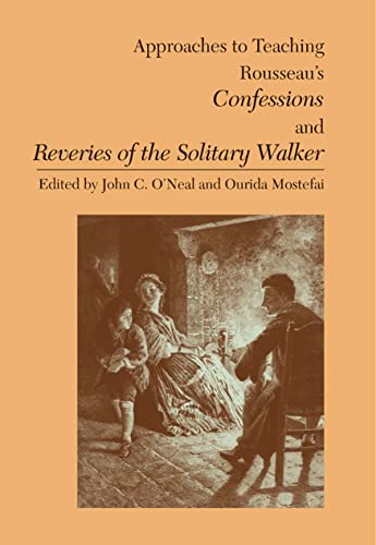 9780873529105: Approaches to Teaching Rousseau's Confessions and Reveries of the Solitary Walker