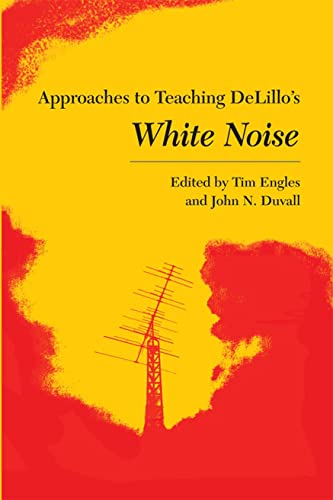 Stock image for Approaches to Teaching Delillo's White Noise (Approaches to Teaching World Literature) for sale by Revaluation Books