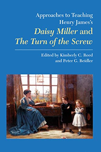 Stock image for Approaches to Teaching Henry James's Daisy Miller and The Turn of the Screw (Approaches to Teaching World Literature) for sale by HPB-Red