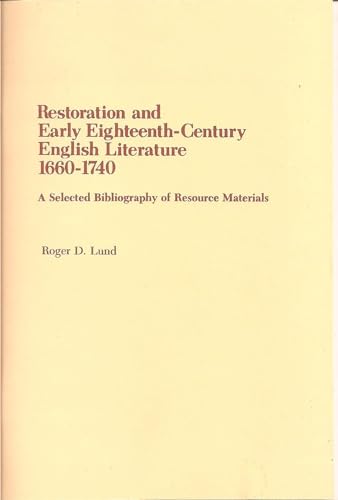 Restoration and early eighteenth-century English literature, 1660-1740 : a selected bibliography ...