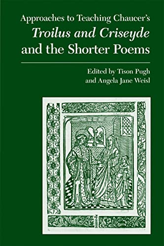 9780873529969: Approaches to Teaching Chaucer's Troilus and Criseyde and the Shorter Poems (Approaches to Teaching World Literature S.)