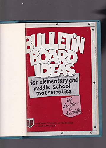 9780873531160: Bulletin Board Ideas for Elementary and Middle School Mathematics