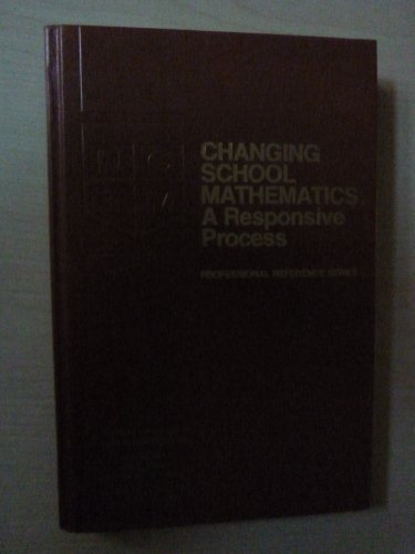 Changing School Mathematics: A Responsive Process (9780873531849) by Price, Jack; Gawronski, J. D.