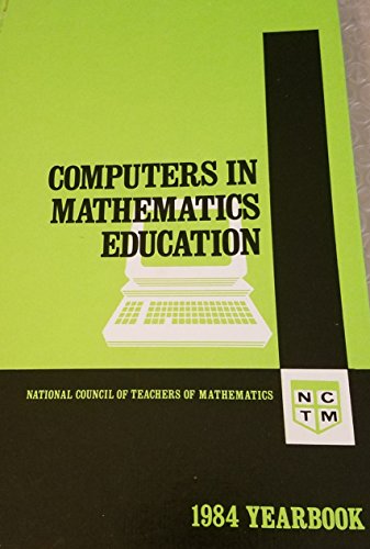 Stock image for Computers in Mathematics Education. Yearbook, 1984 for sale by Ground Zero Books, Ltd.