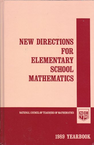 Imagen de archivo de New Directions for Elementary School Mathematics : 1989 Yearbook a la venta por Better World Books