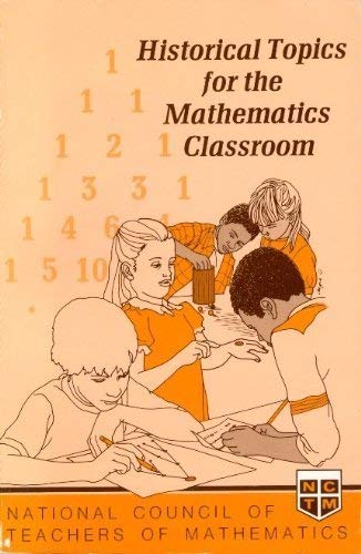 Imagen de archivo de Historical Topics for the Mathematics Classroom a la venta por Front Cover Books