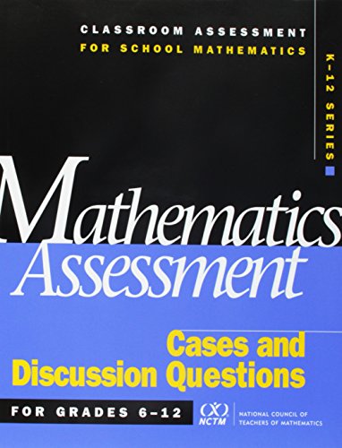 Stock image for Mathematics Assessment : Cases and Discussion Questions for Grades 6 - 12 for sale by Better World Books