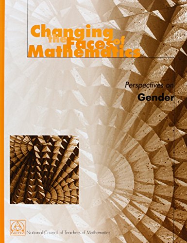 Stock image for Changing the Faces of Mathematics : Perspectives on Gender for sale by Better World Books